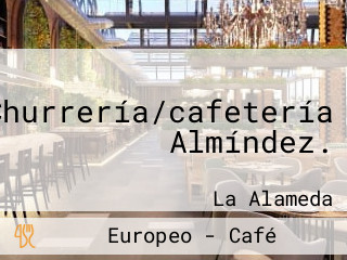 Churrería/cafetería Almíndez.