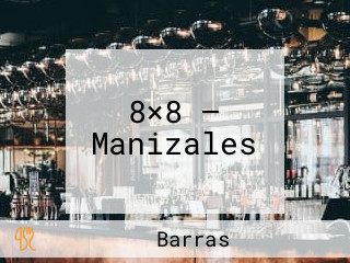 8×8 — Manizales