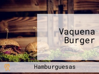 Vaquena Burger