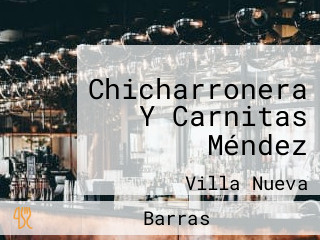 Chicharronera Y Carnitas Méndez