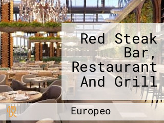 Red Steak Bar, Restaurant And Grill