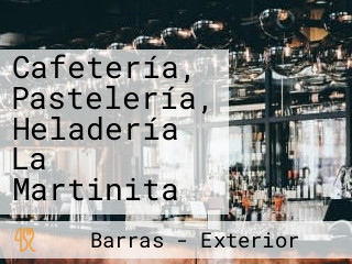 Cafetería, Pastelería, Heladería La Martinita