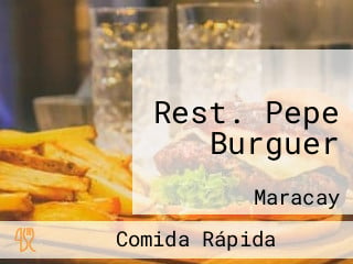 Rest. Pepe Burguer