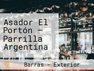 Asador El Portón — Parrilla Argentina