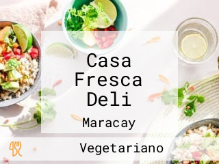 Casa Fresca Deli