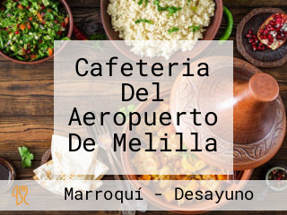 Cafeteria Del Aeropuerto De Melilla