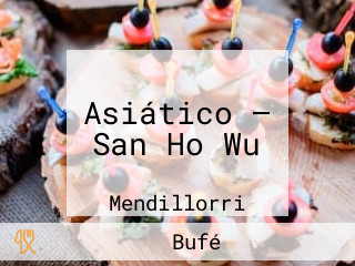 Asiático — San Ho Wu