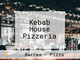 Kebab House Pizzeria