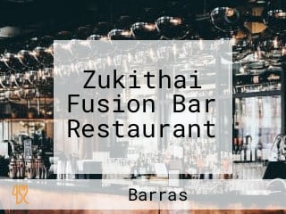 Zukithai Fusion Bar Restaurant