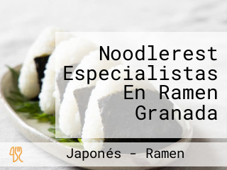 Noodlerest Especialistas En Ramen Granada