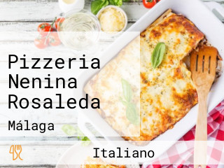 Pizzeria Nenina Rosaleda