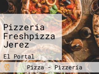 Pizzeria Freshpizza Jerez