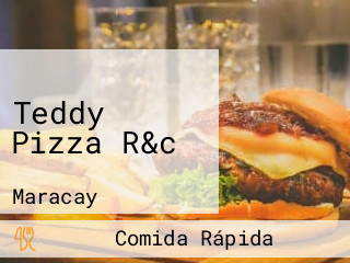 Teddy Pizza R&c