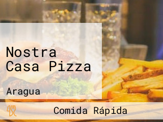 Nostra Casa Pizza