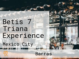 Betis 7 Triana Experience