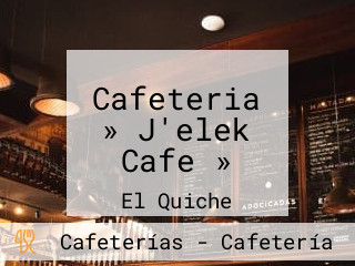 Cafeteria » J'elek Cafe »