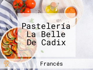 Pastelería La Belle De Cadix