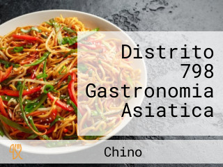 Distrito 798 Gastronomia Asiatica