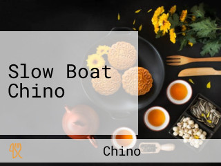 Slow Boat Chino