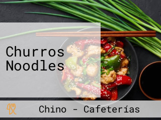 Churros Noodles