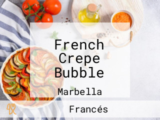 French Crepe Bubble