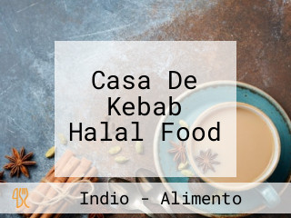 Casa De Kebab Halal Food