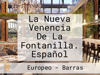 La Nueva Venencia De La Fontanilla. Español