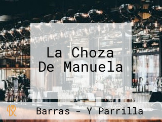 La Choza De Manuela