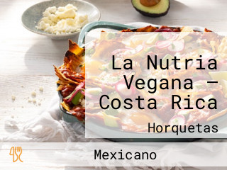 La Nutria Vegana — Costa Rica