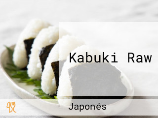 Kabuki Raw