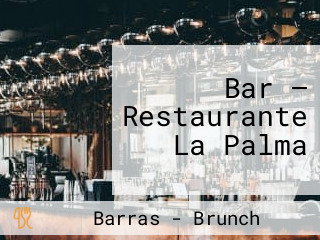 Bar — Restaurante La Palma