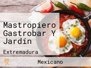 Mastropiero Gastrobar Y Jardín