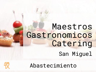 Maestros Gastronomicos Catering