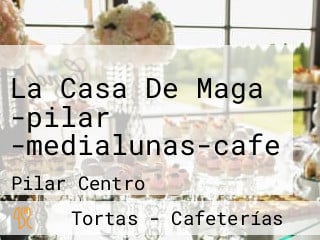 La Casa De Maga -pilar -medialunas-cafe