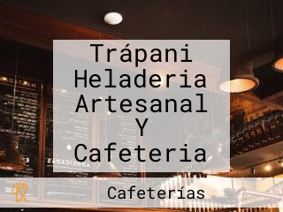 Trápani Heladeria Artesanal Y Cafeteria