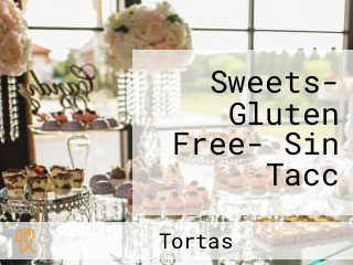 Sweets- Gluten Free- Sin Tacc