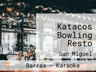 Katacos Bowling Resto