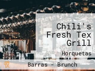 Chili's Fresh Tex Grill