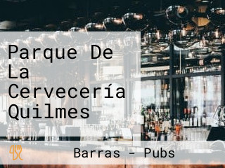 Parque De La Cervecería Quilmes