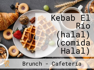 Kebab El Río (halal) (comida Halal)