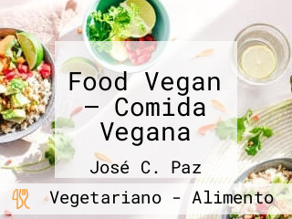 Food Vegan — Comida Vegana