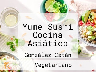 Yume Sushi Cocina Asiática