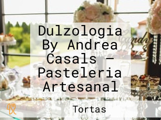 Dulzologia By Andrea Casals — Pasteleria Artesanal
