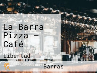 La Barra Pizza — Café