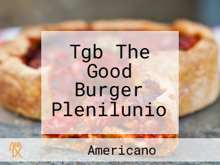 Tgb The Good Burger Plenilunio