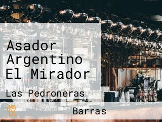 Asador Argentino El Mirador