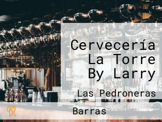 Cervecería La Torre By Larry