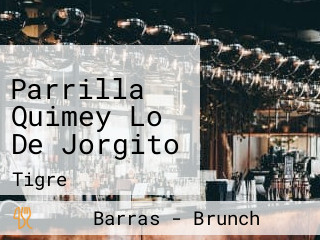 Parrilla Quimey Lo De Jorgito