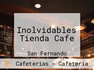 Inolvidables Tienda Cafe