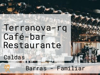 Terranova-rq Café-bar Restaurante